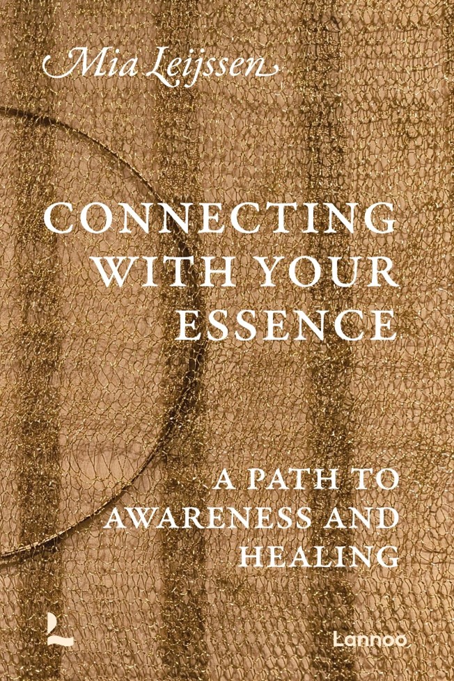 Mia Leijssen “Connecting With Your Essence: A Path to Awareness and Healing”